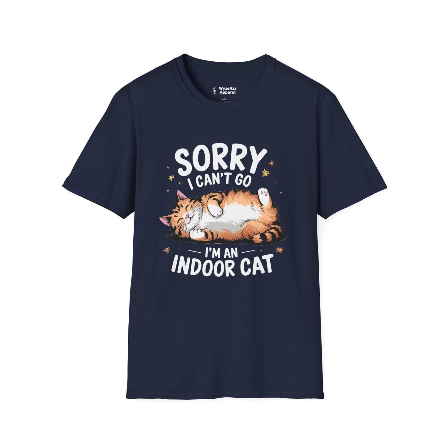 Sorry I Can't Go, I'm An Indoor Cat T-Shirt