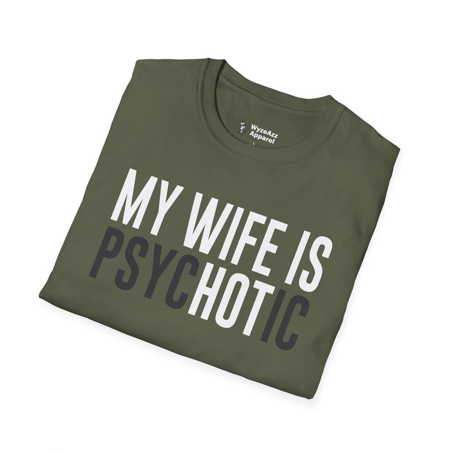 My Wife Is HOT (psycHOTic) T-Shirt