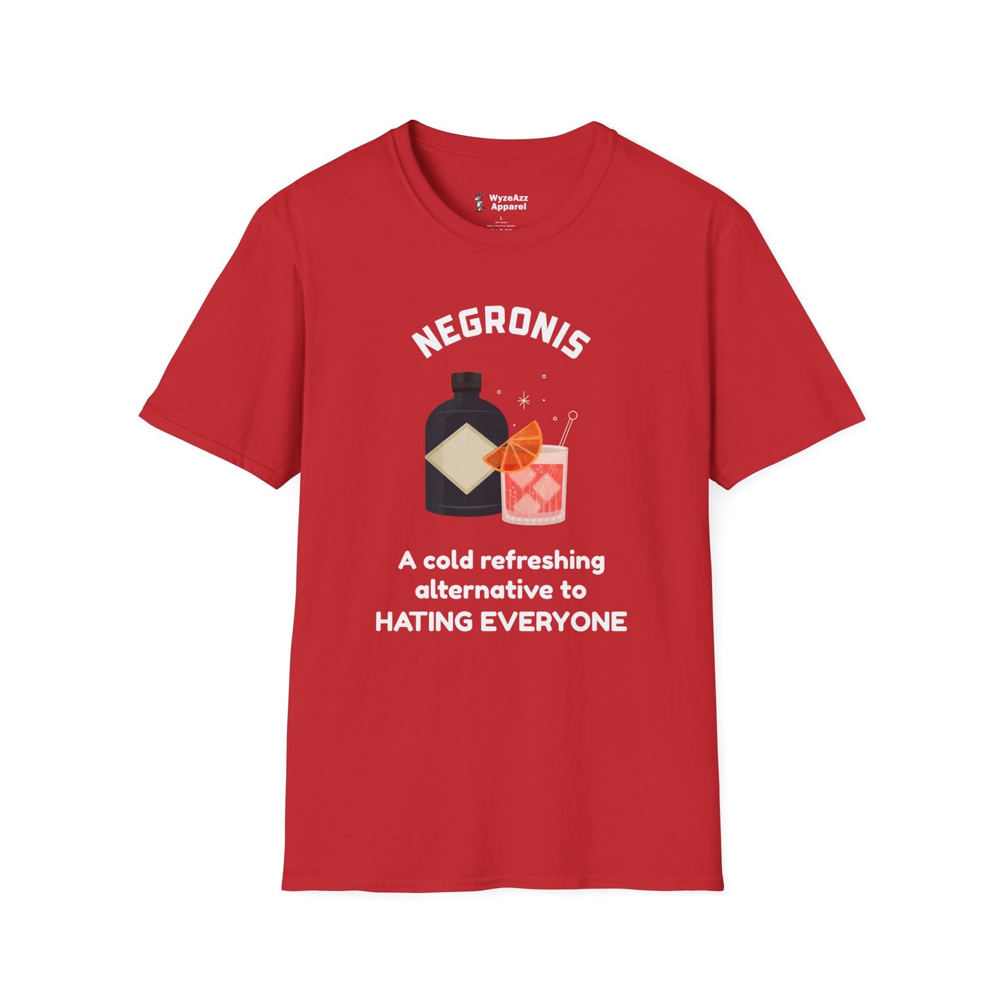Negronis - A Cold Refreshing Alternative to Hating Everyone T-Shirt