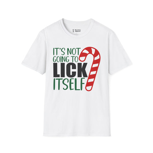 It's Not Going To Lick Itself - Candy Cane Christmas T-Shirt