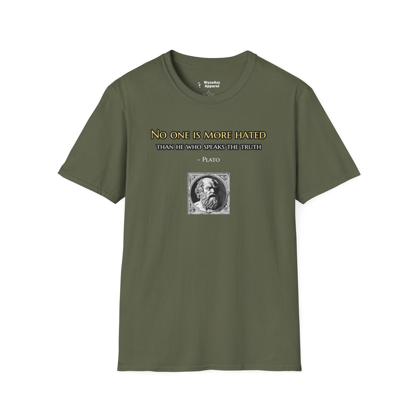 No One Is More Hated Than He Who Speaks The Truth T-Shirt