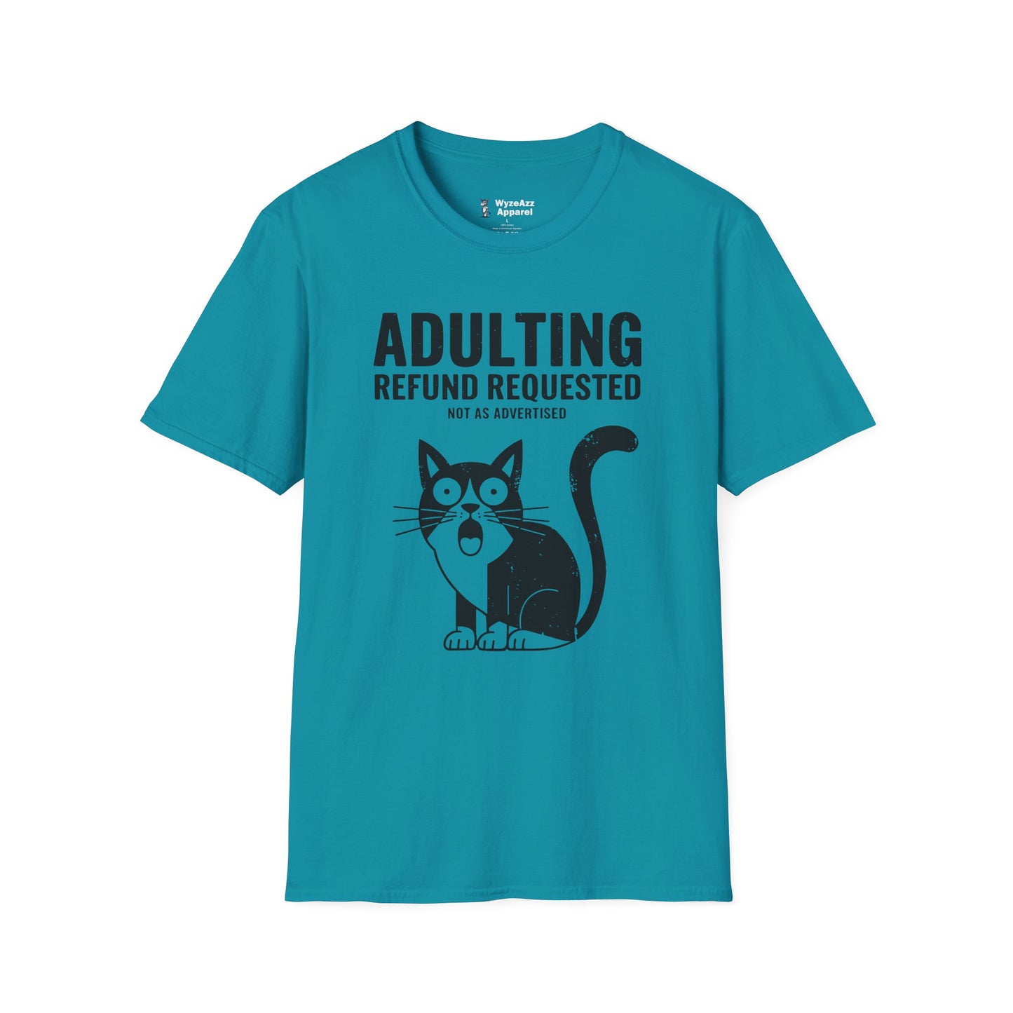 Adulting Refund Requested T-Shirt