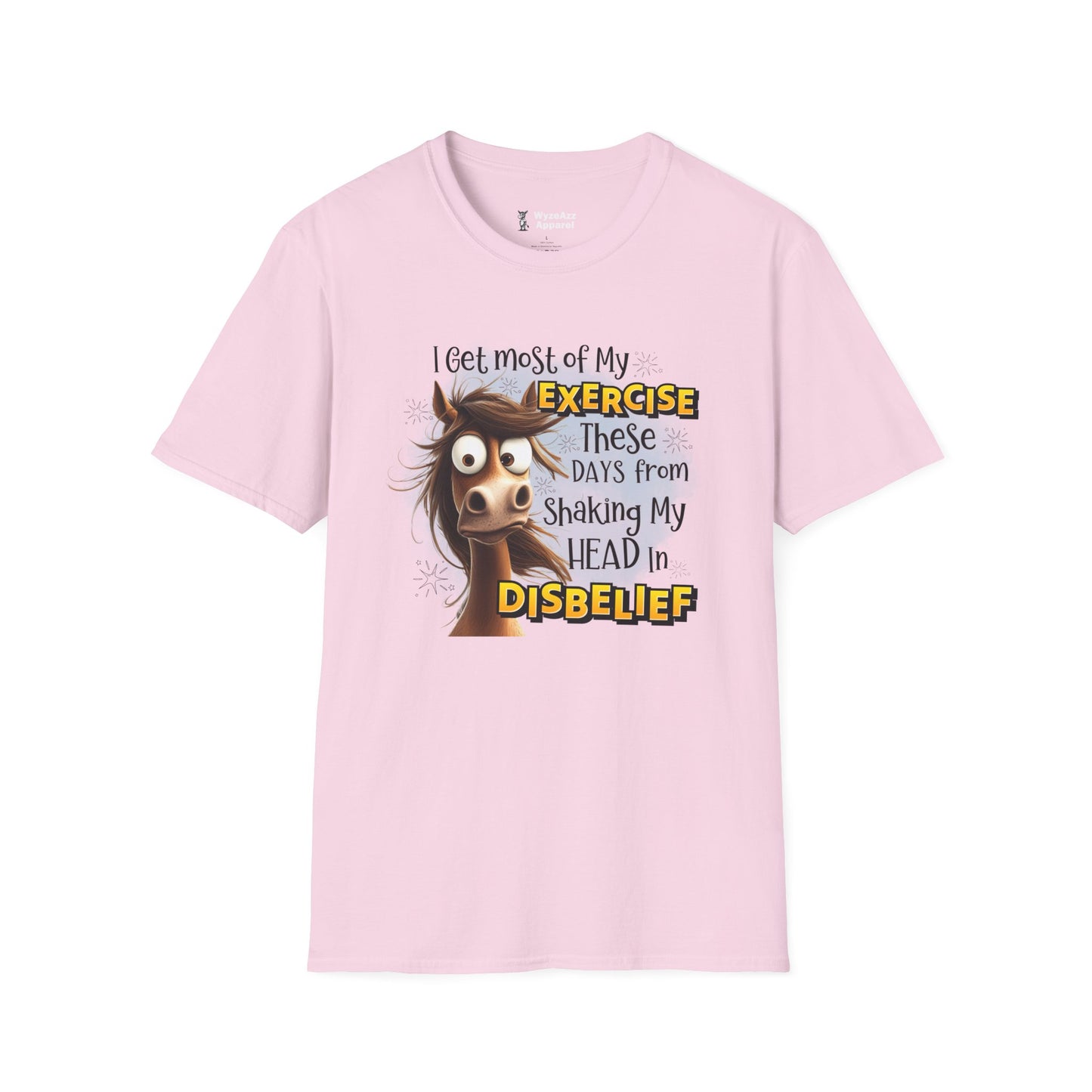 I Get Most of My Exercise From Shaking My Head In Disbelief T-Shirt