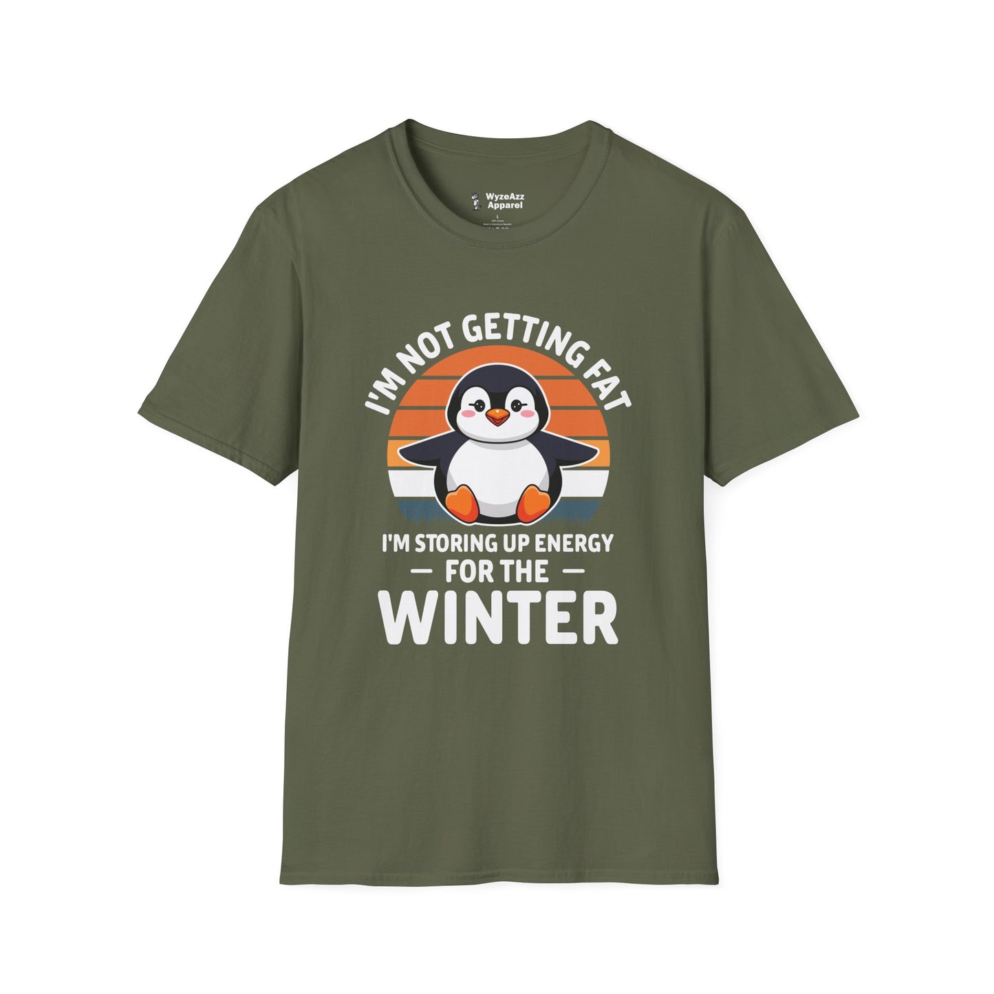 I'm Not Getting Fat, I'm Storing Energy For Winter T-Shirt