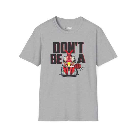 Don't Be a C*cksucker T-Shirt