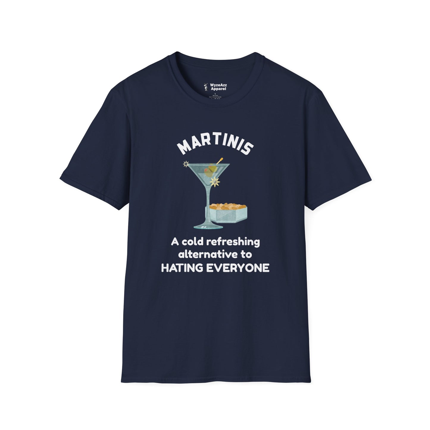 Martinis - A Cold Refreshing Alternative to Hating Everyone T-Shirt