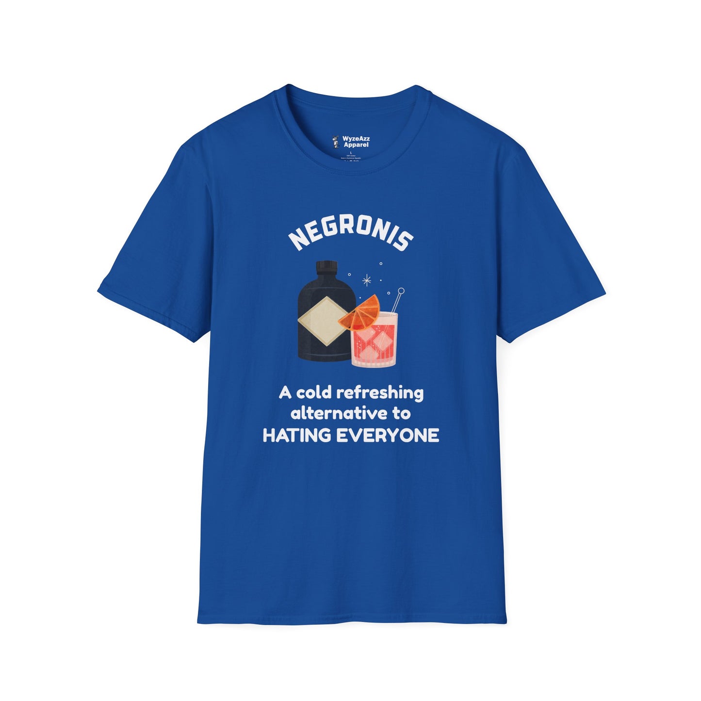 Negronis - A Cold Refreshing Alternative to Hating Everyone T-Shirt