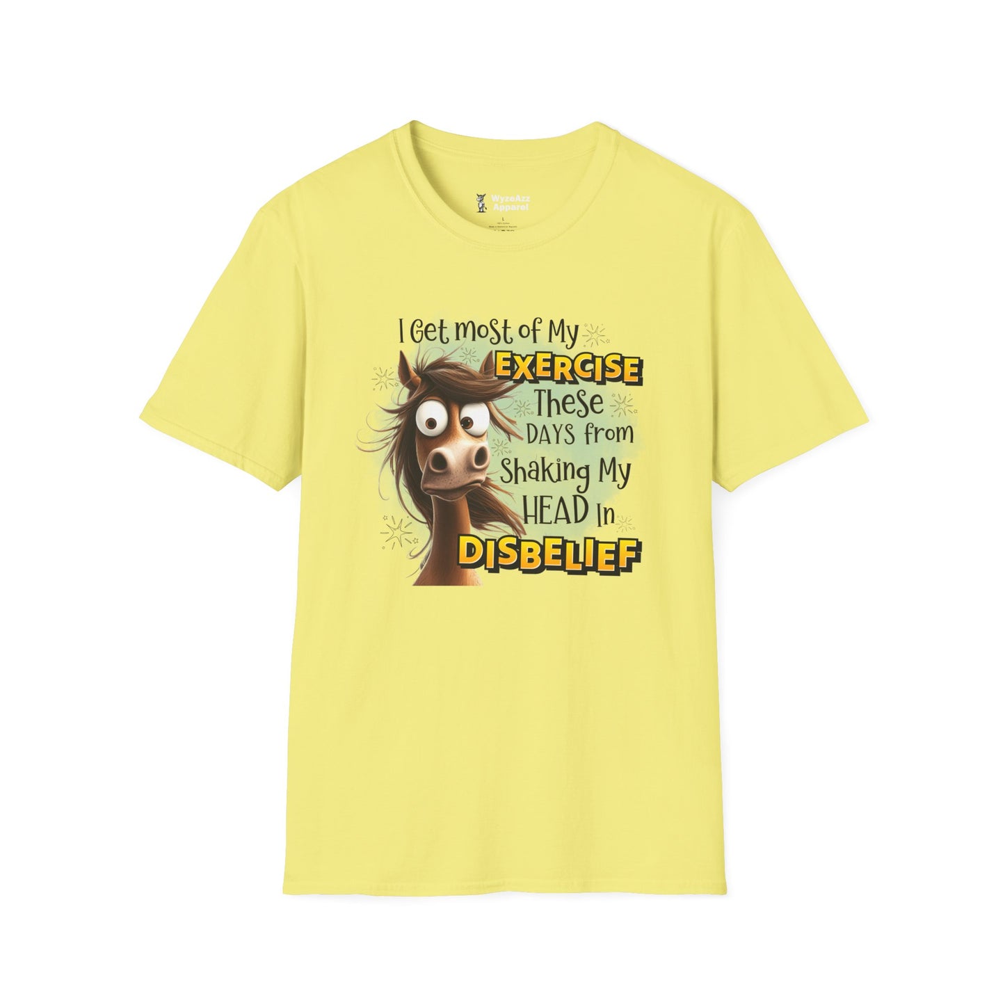 I Get Most of My Exercise From Shaking My Head In Disbelief T-Shirt