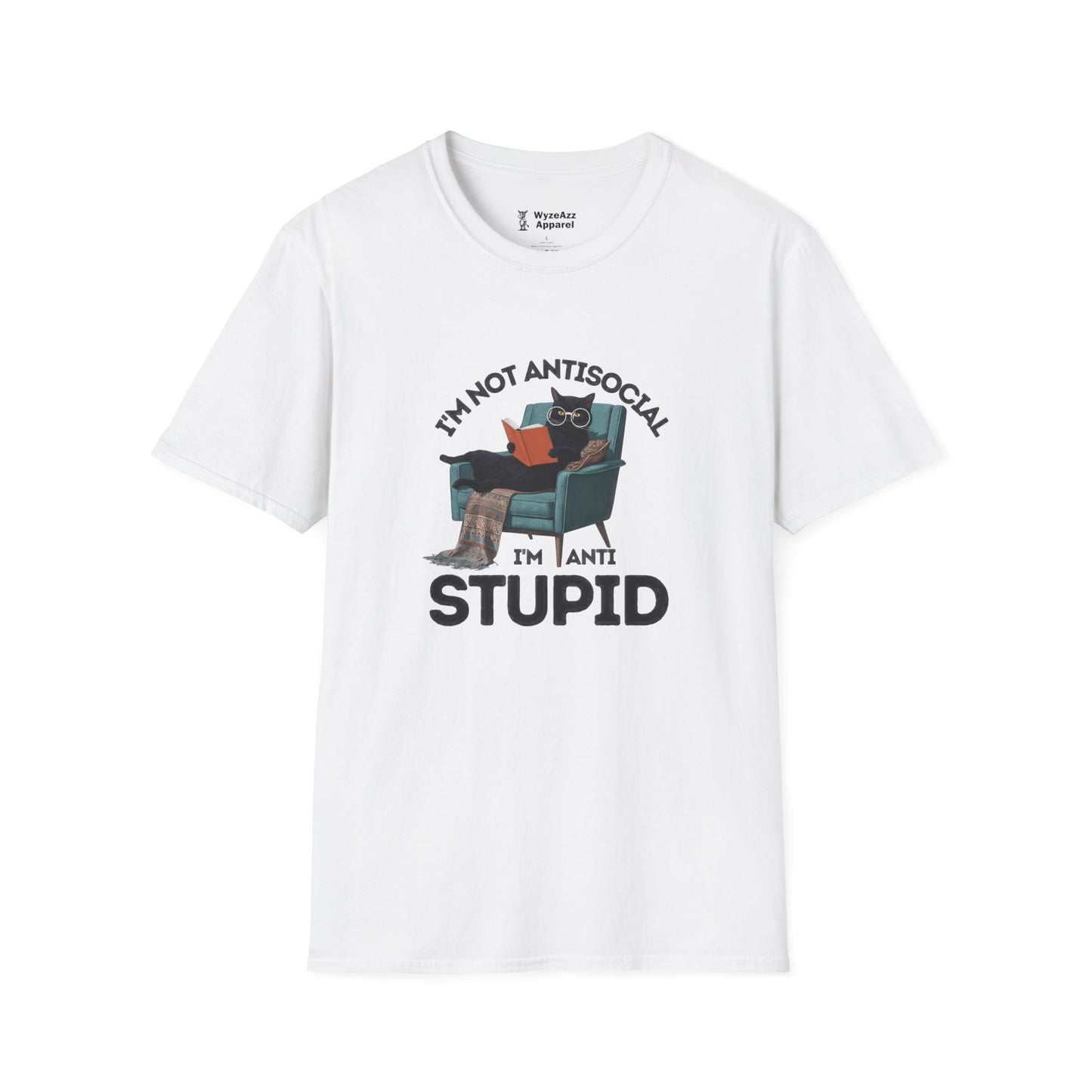 I’m Not Antisocial, I’m Anti Stupid T-Shirt