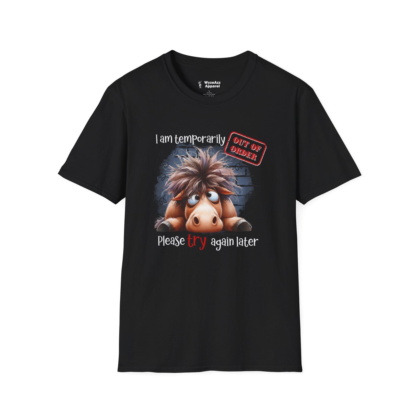 I Am Temporarily Out Of Order T-Shirt