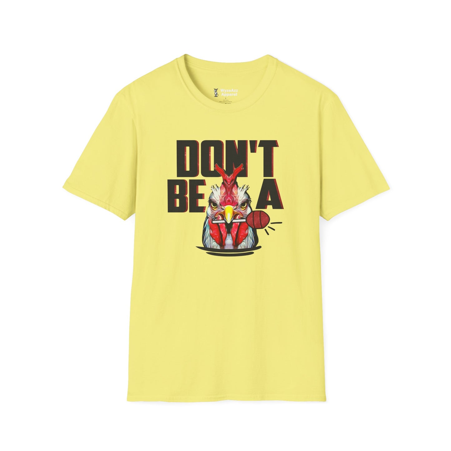 Don't Be a C*cksucker T-Shirt