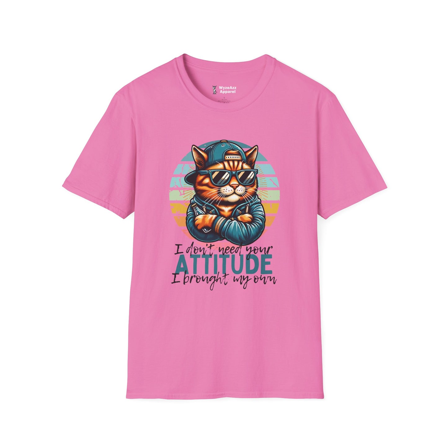 I Don’t Need Your Attitude T-Shirt