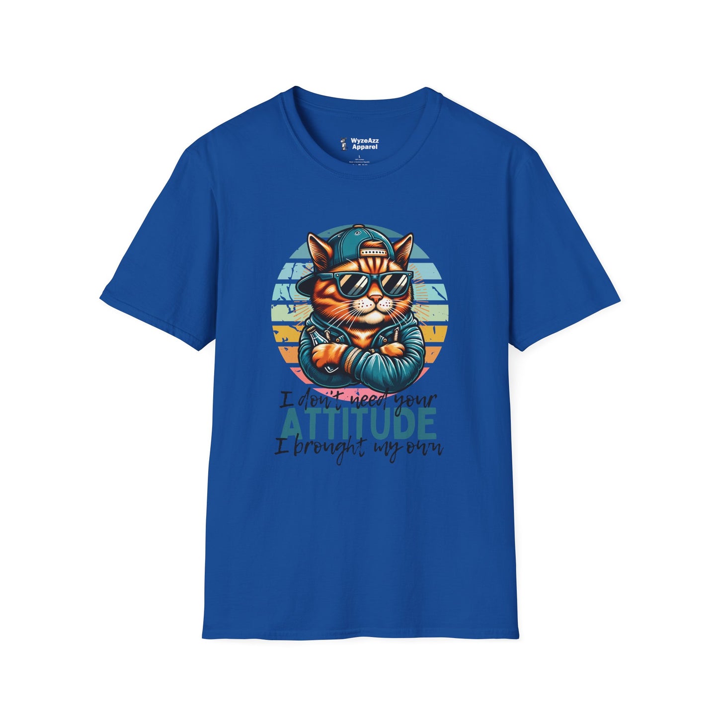 I Don’t Need Your Attitude T-Shirt