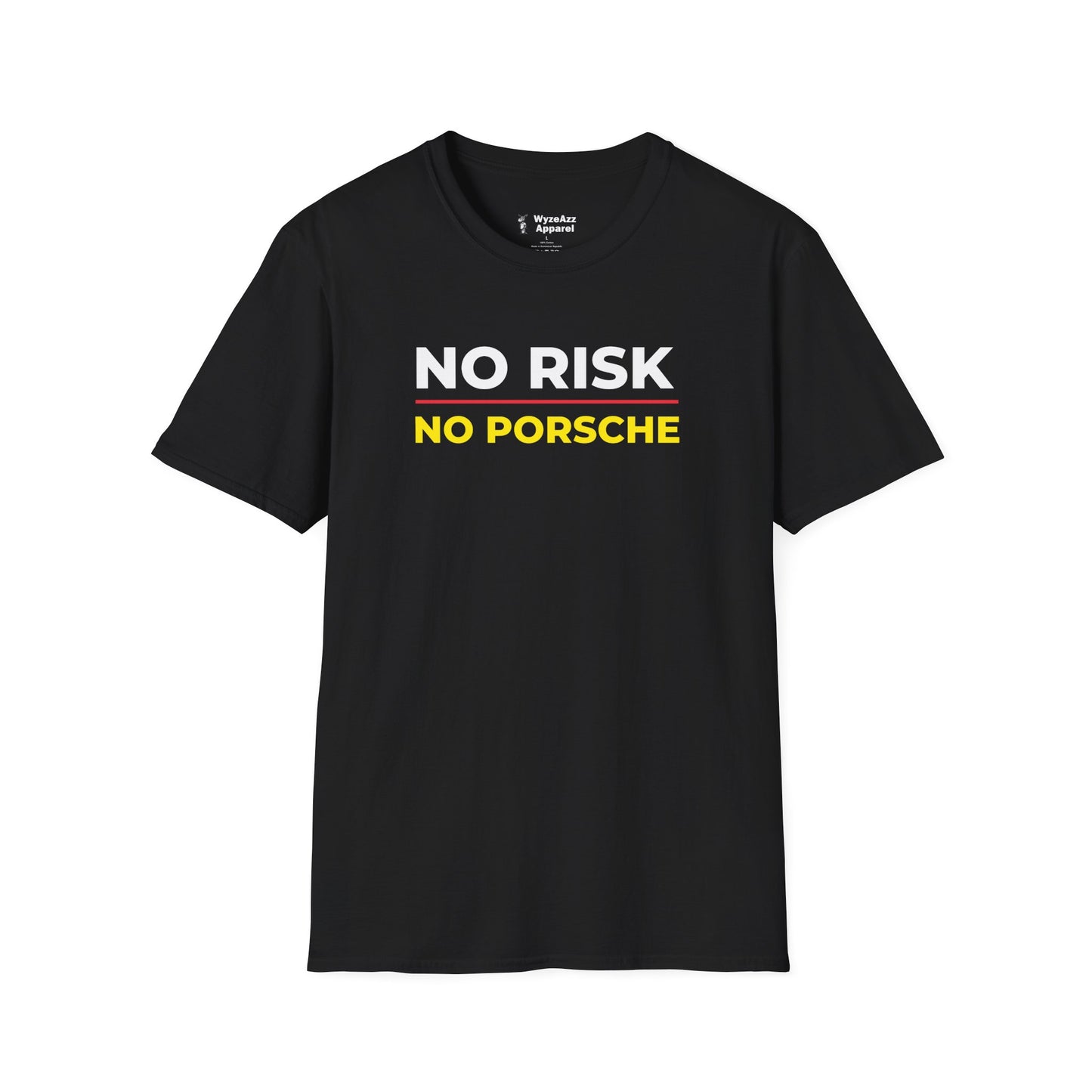 No Risk, No Porsche T-Shirt