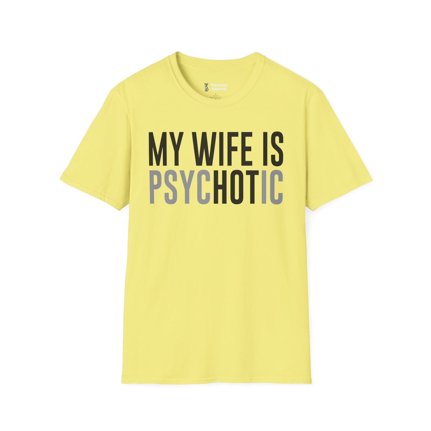 My Wife Is HOT (psycHOTic) T-Shirt