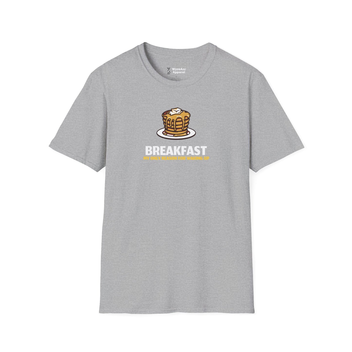 Breakfast, My Only Reason For Waking Up T-Shirt