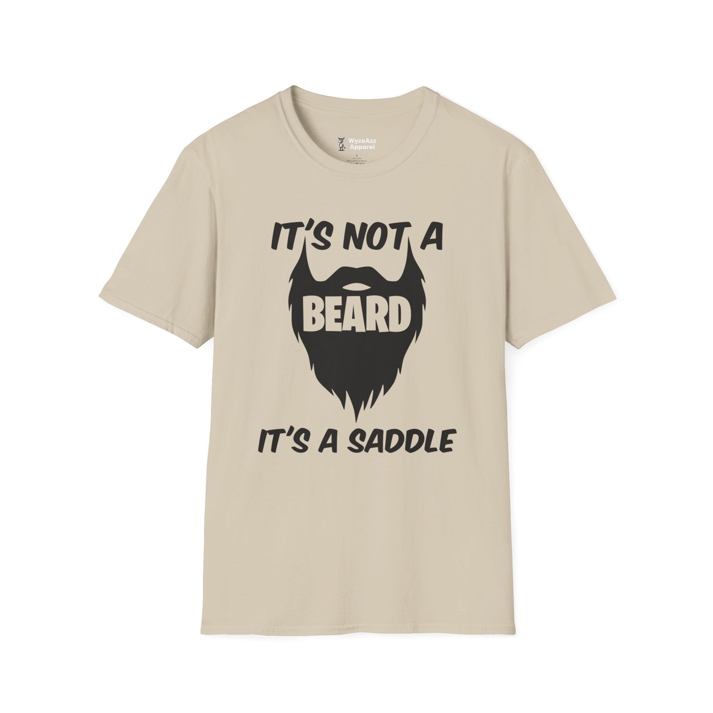 It's Not A Beard, It's A Saddle T-Shirt
