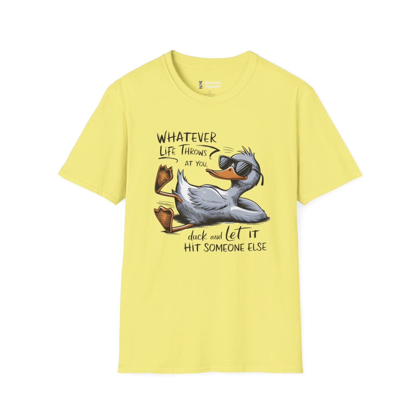 Whatever Life Throws At You, Duck T-Shirt