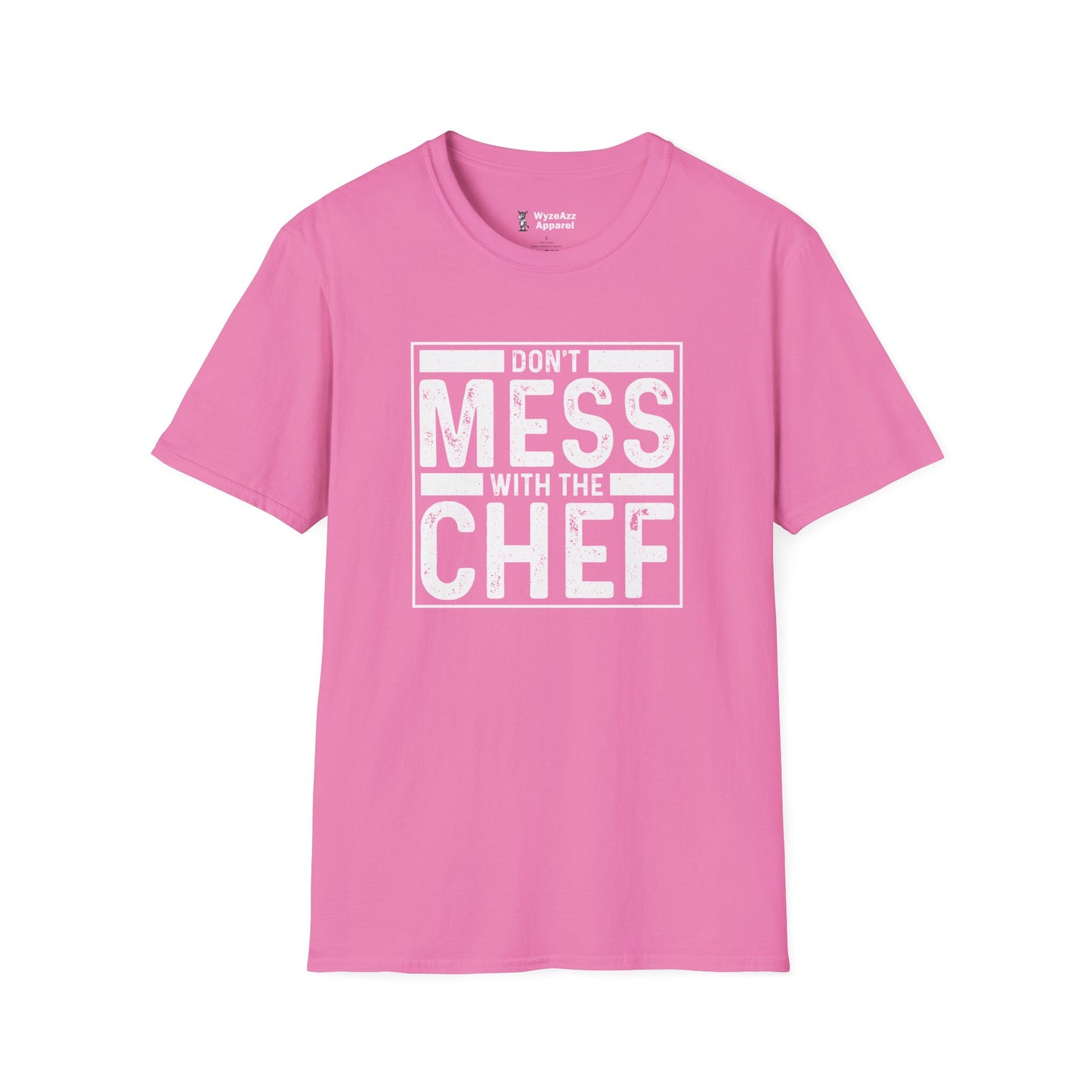 Don't Mess With The Chef - Cooking T-Shirt