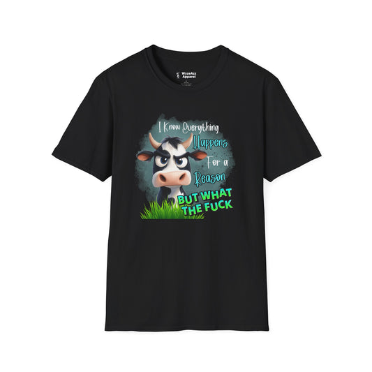 I Know Everything Happens For A Reason But WTF T-Shirt