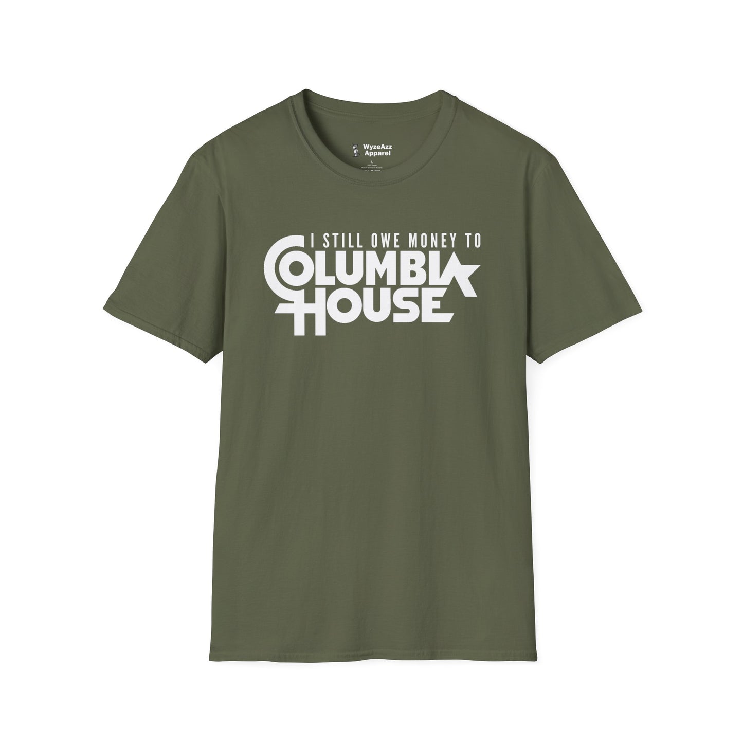 I Still Owe Money To Columbia House T-Shirt