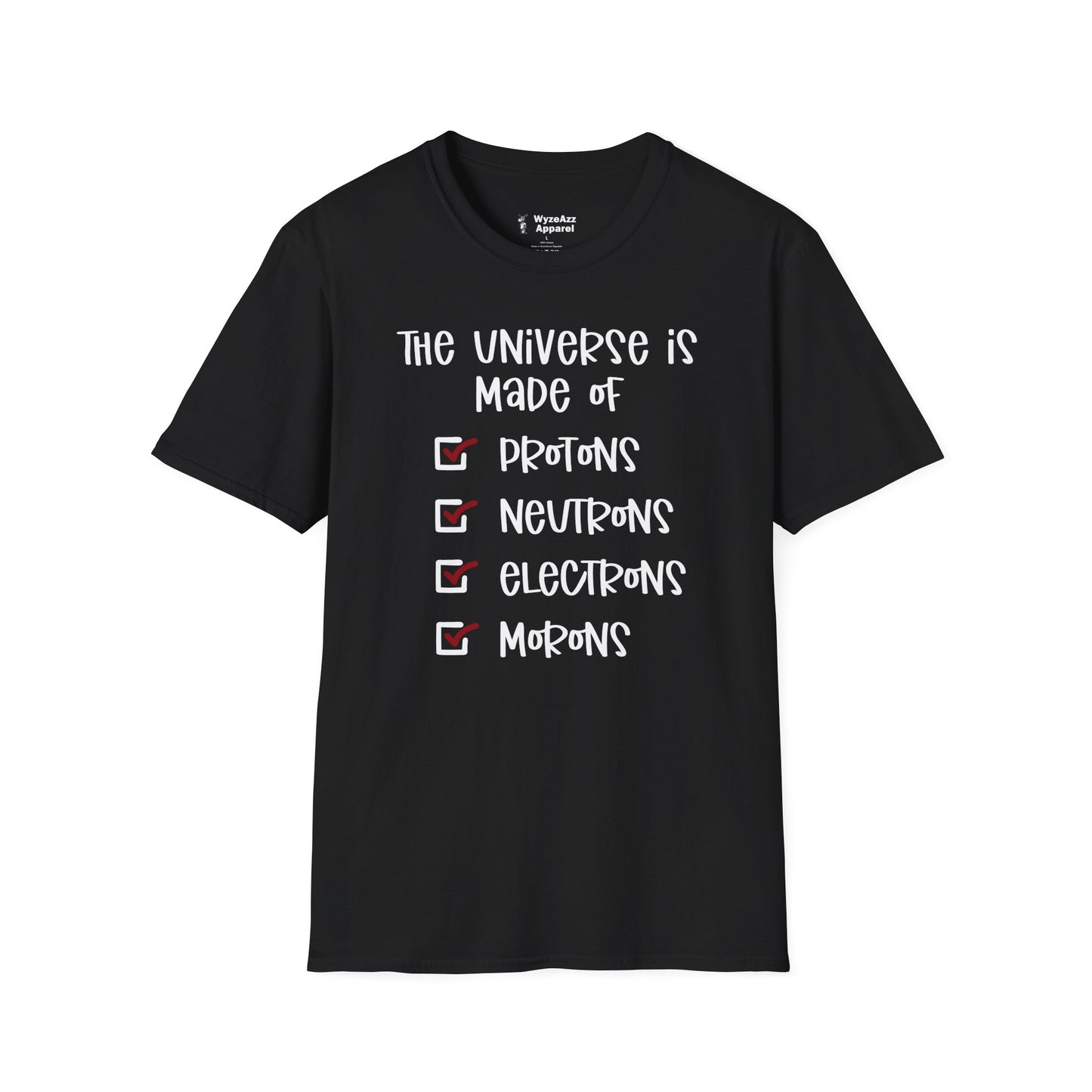 The Universe Is Made Of... T-Shirt