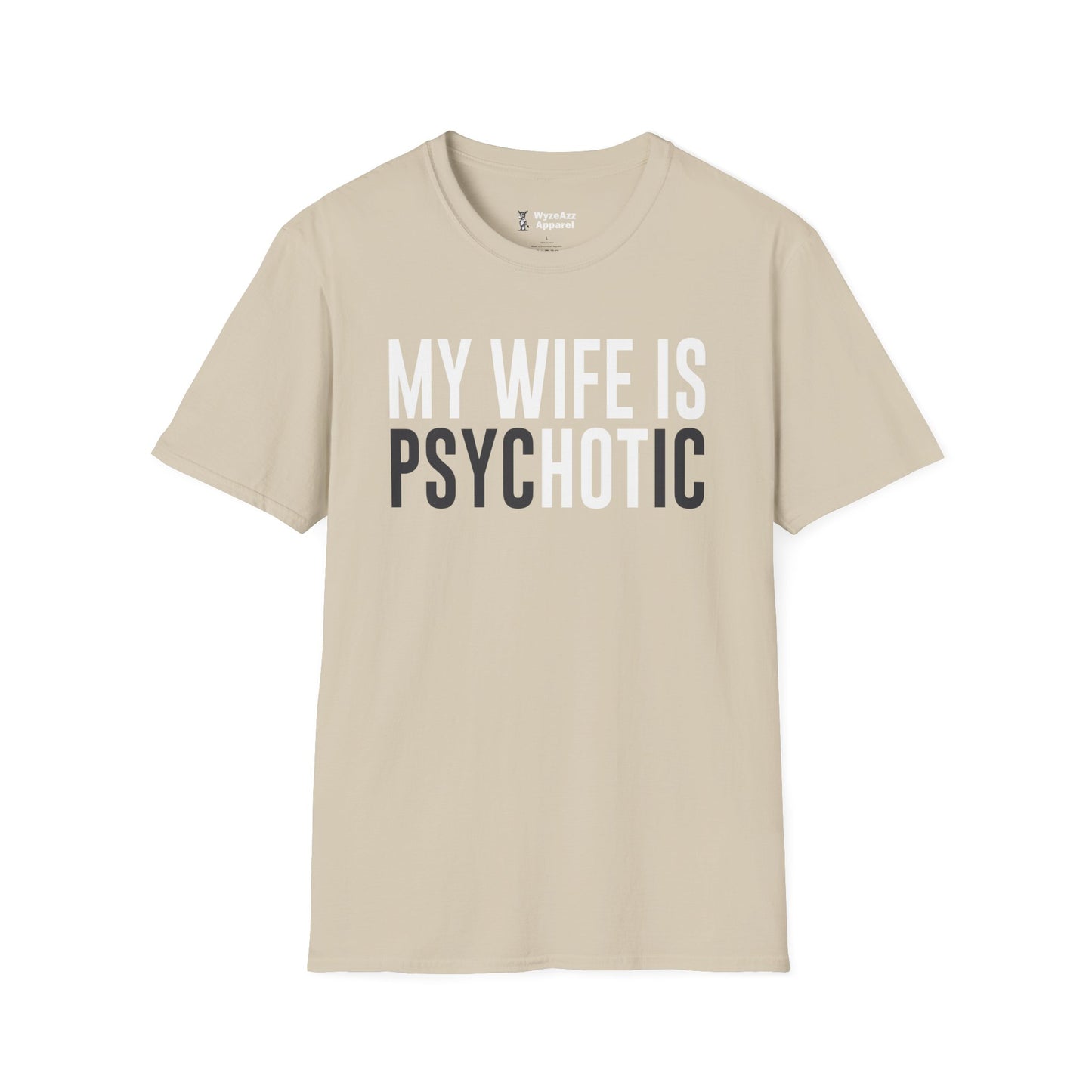 My Wife Is HOT (psycHOTic) T-Shirt