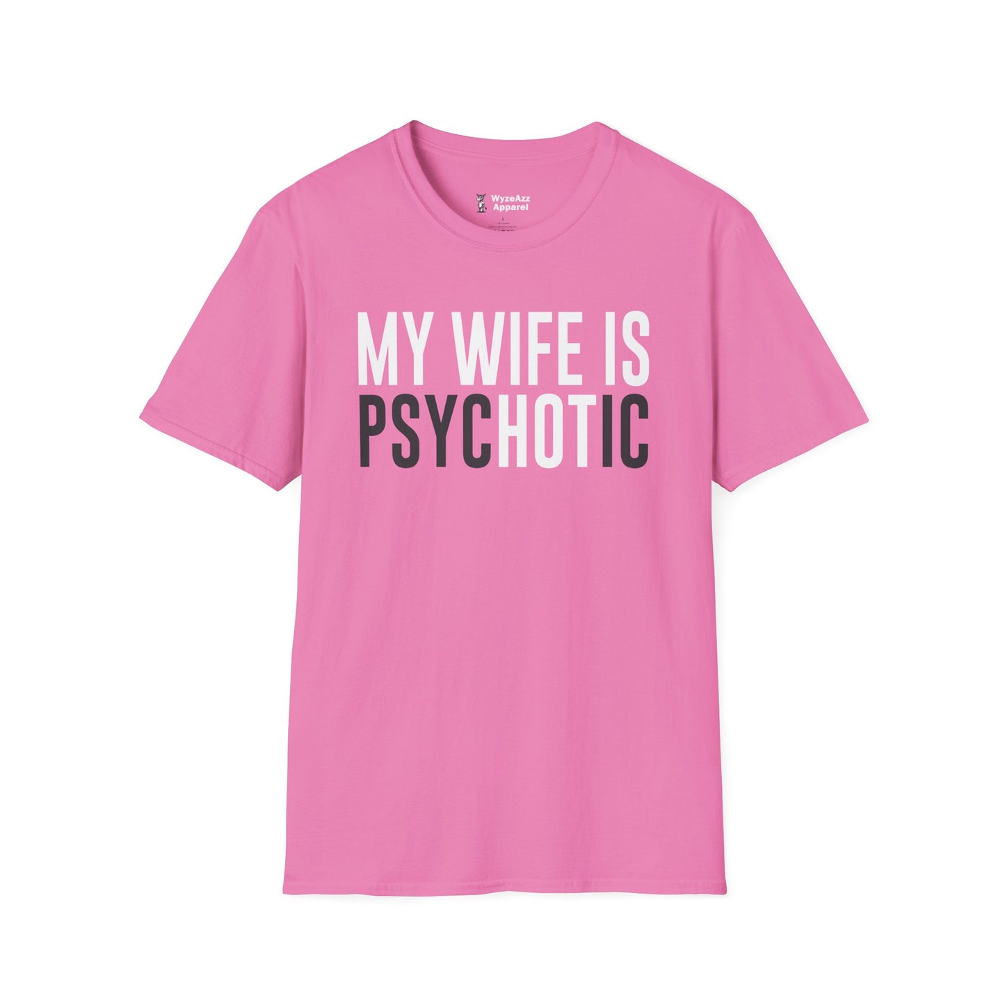 My Wife Is HOT (psycHOTic) T-Shirt