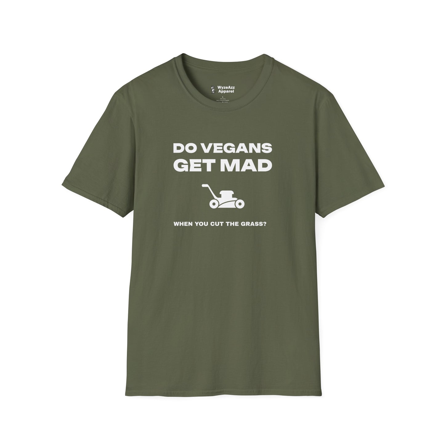 Do Vegans Get Mad When You Cut The Grass T-Shirt