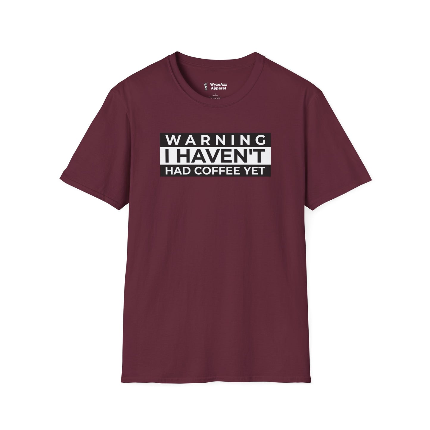 Warning - I Haven't Had Coffee Yet T-Shirt