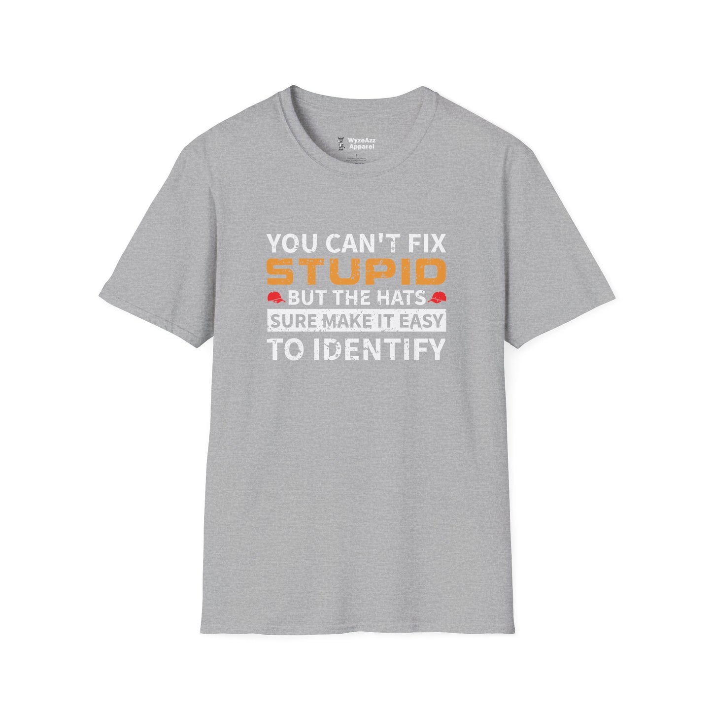 You Can’t Fix Stupid Red Hats T-Shirt