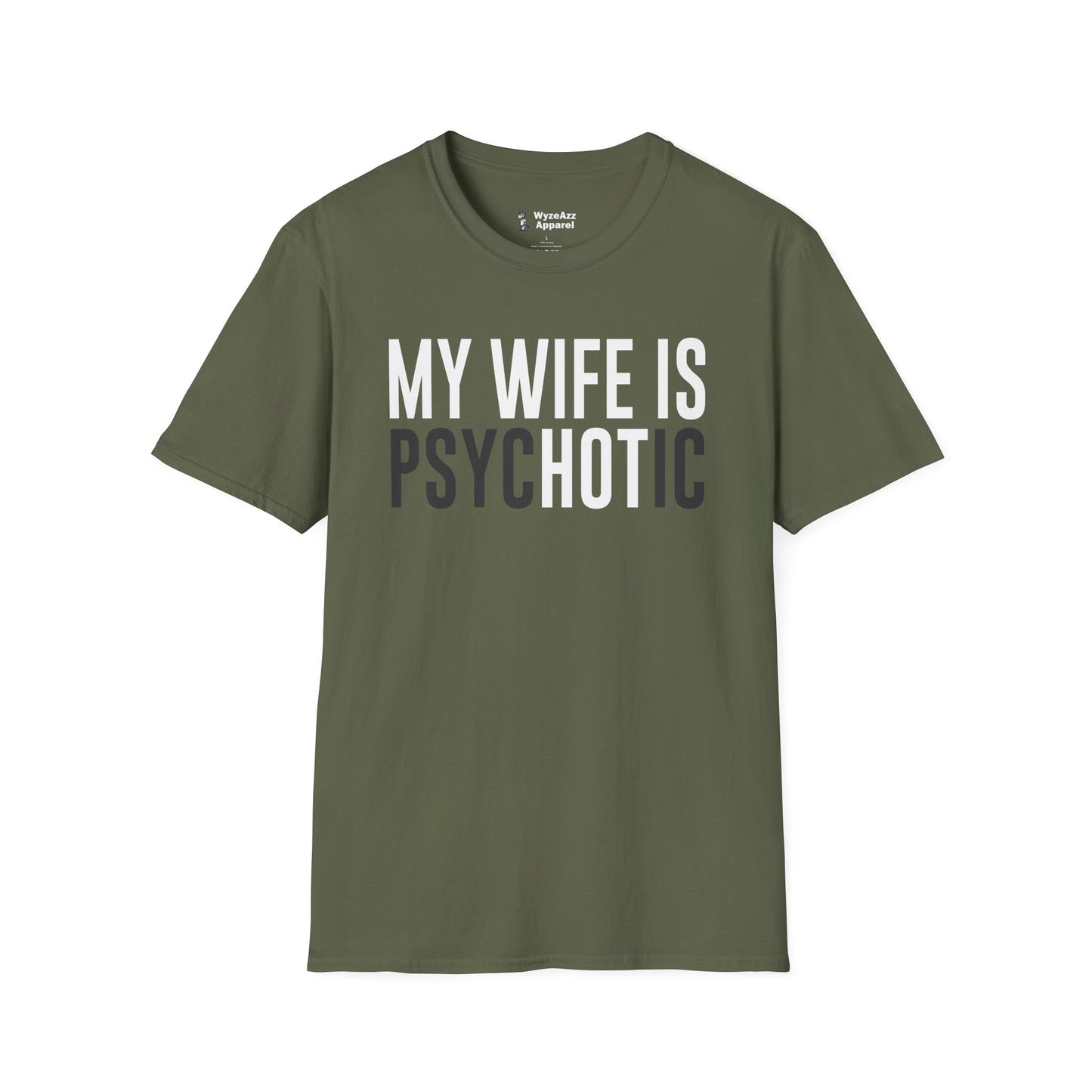 My Wife Is HOT (psycHOTic) T-Shirt