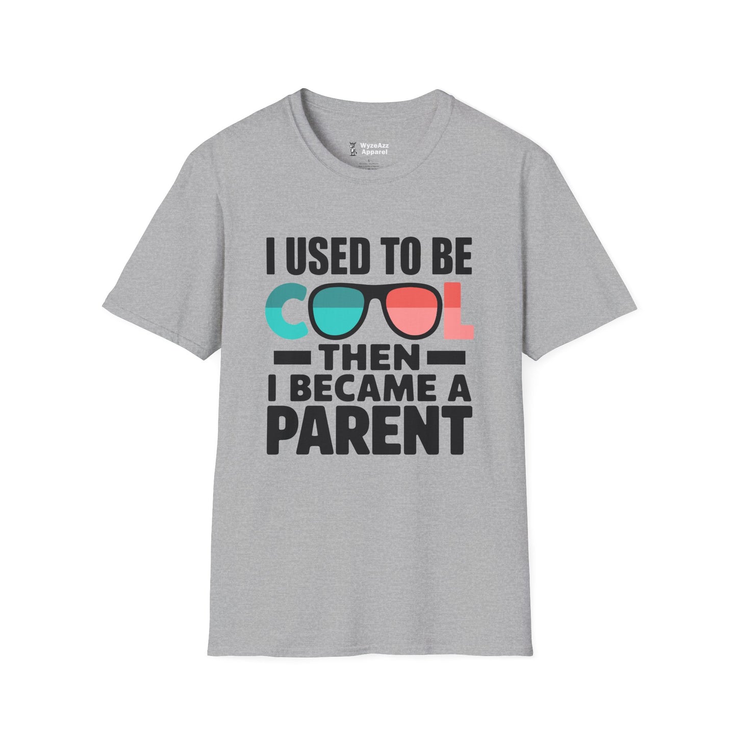 I Used To Be Cool, Then I Became A Parent T-Shirt