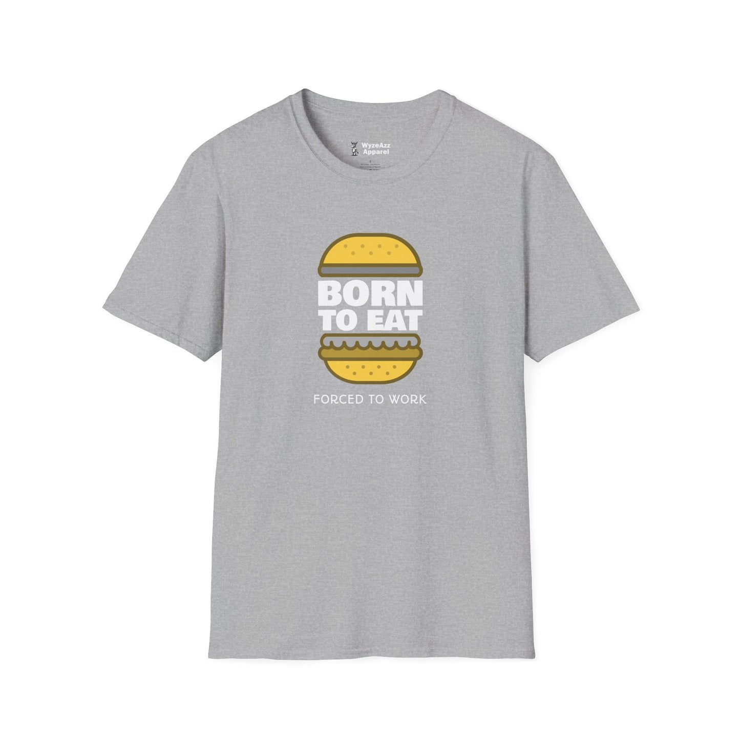 Born To Eat, Forced To Work T-Shirt