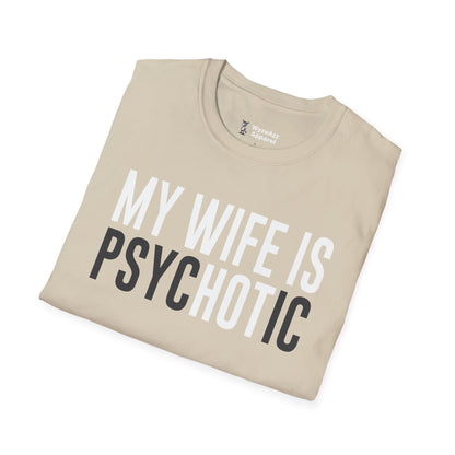 My Wife Is HOT (psycHOTic) T-Shirt