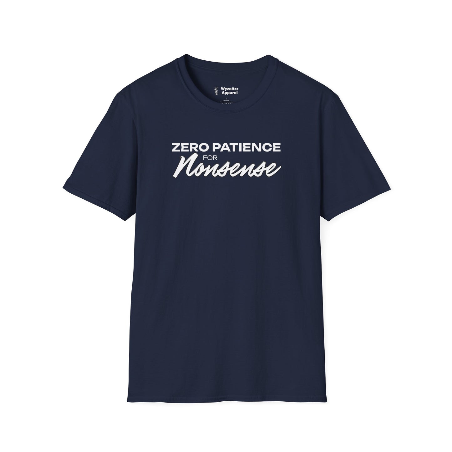 Zero Patience For Nonsense T-Shirt