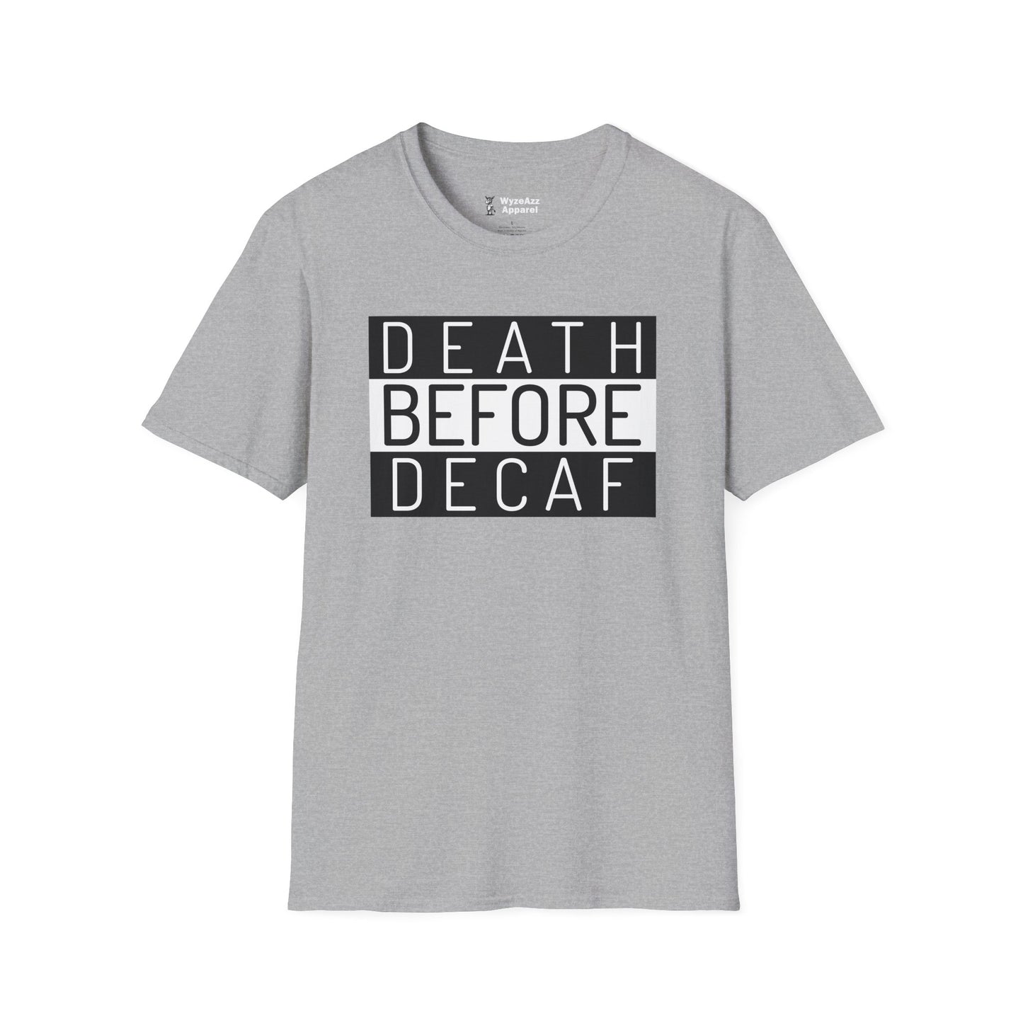 Death Before Decaf Coffee T-Shirt