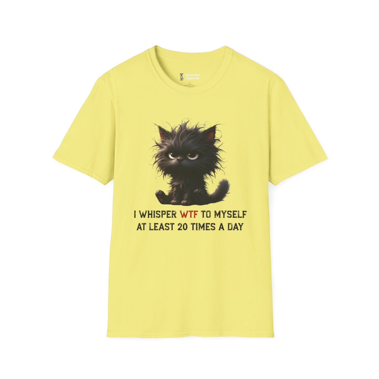 I Whisper WTF To Myself 20 Times Per Day Cat T-Shirt
