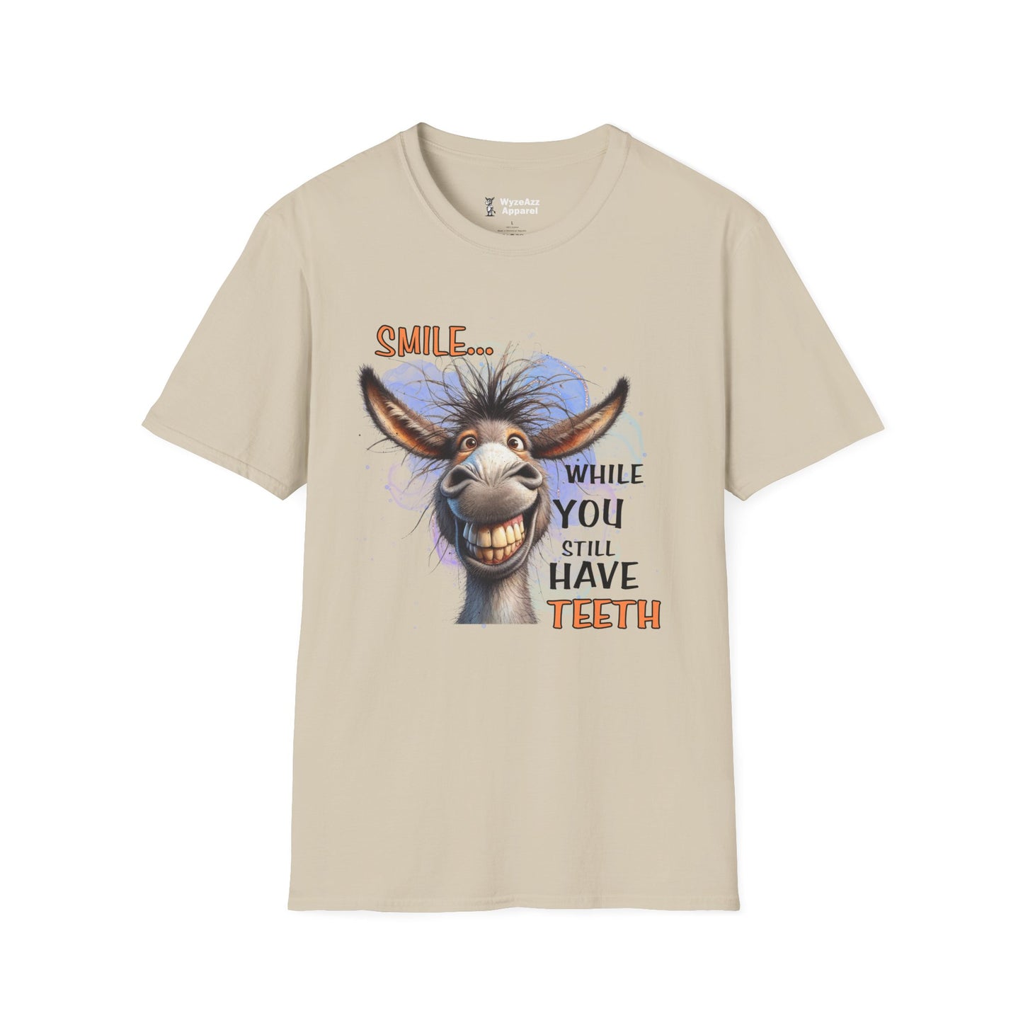 Smile While You Still Have Teeth T-Shirt