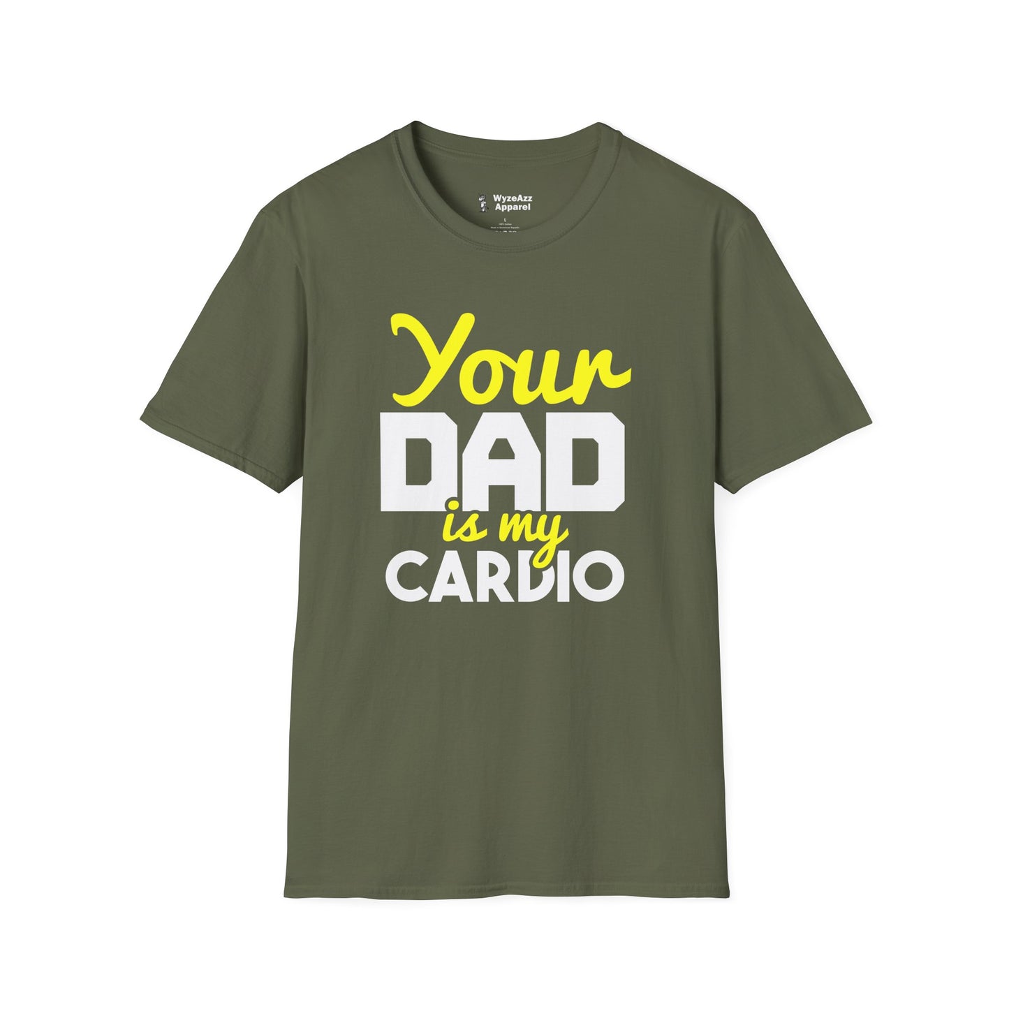 Your Dad Is My Cardio T-Shirt