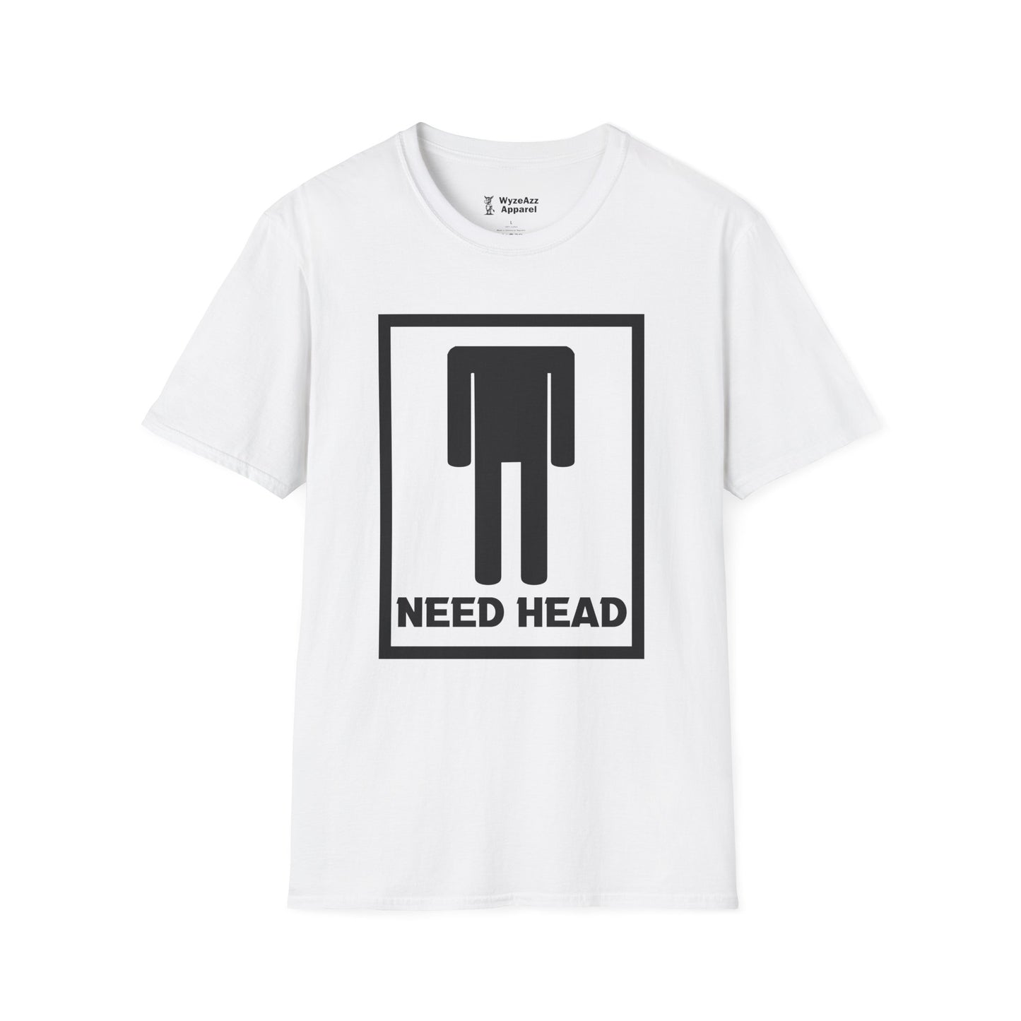 Need Head T-Shirt