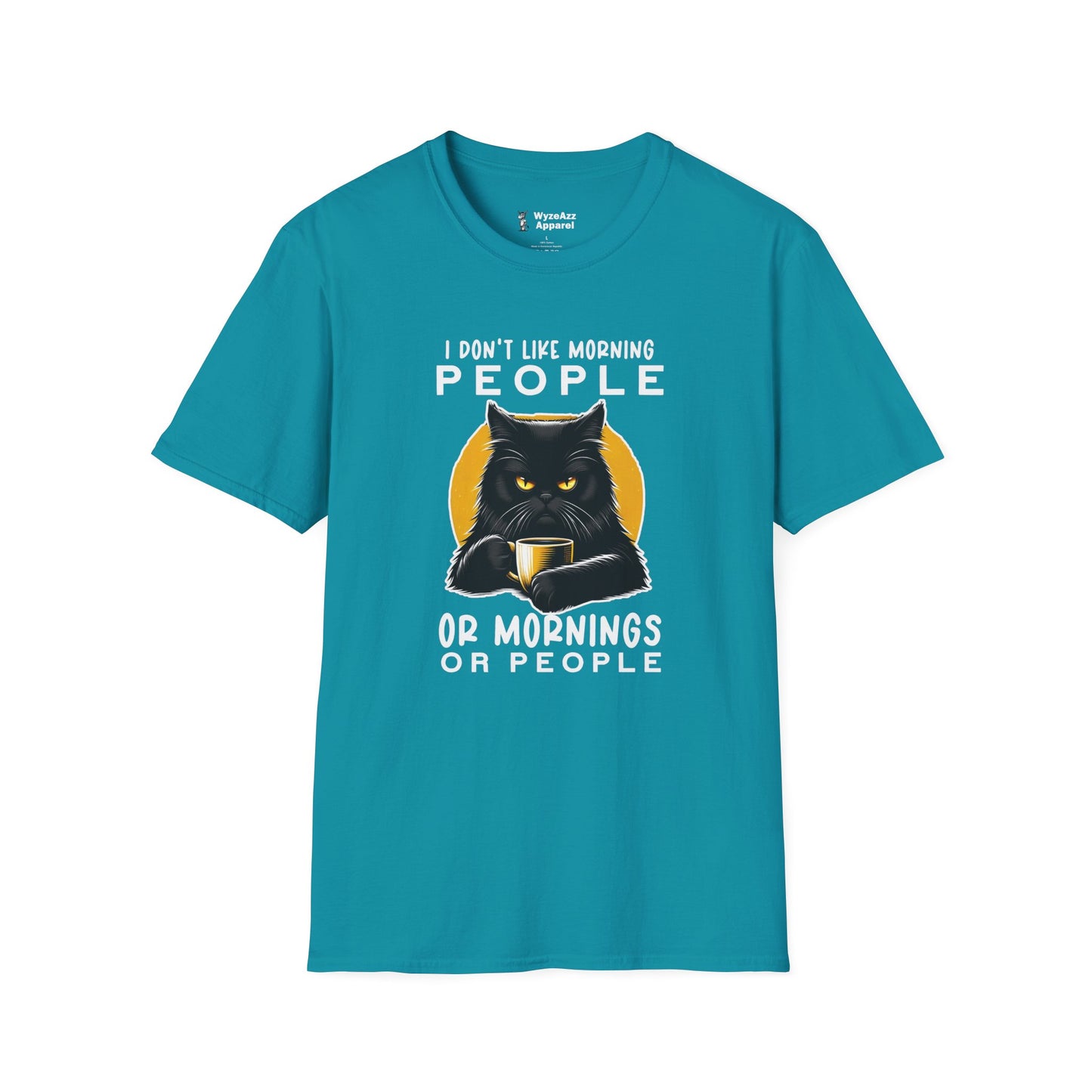 I Don't Like Morning People. Or Mornings. Or People T-Shirt