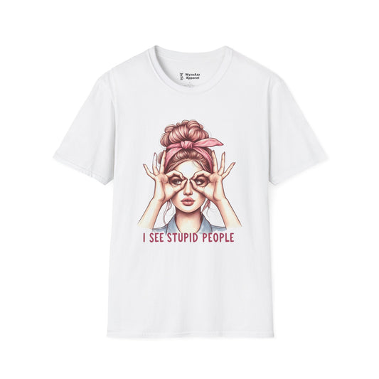 I See Stupid People T-Shirt