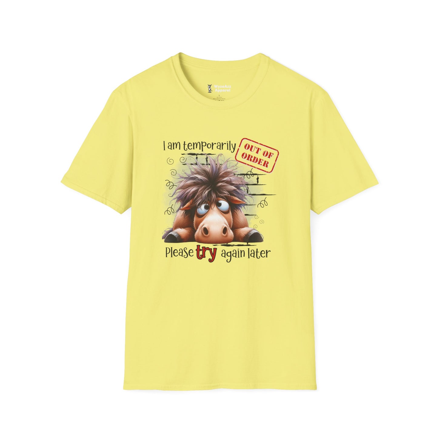 I Am Temporarily Out Of Order T-Shirt