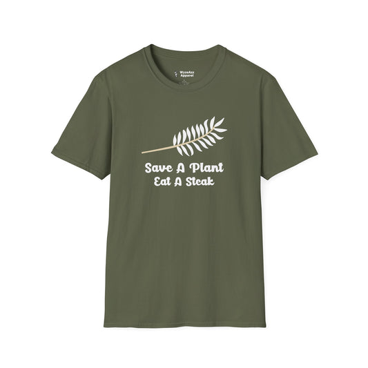 Save A Plant, Eat A Steak T-Shirt