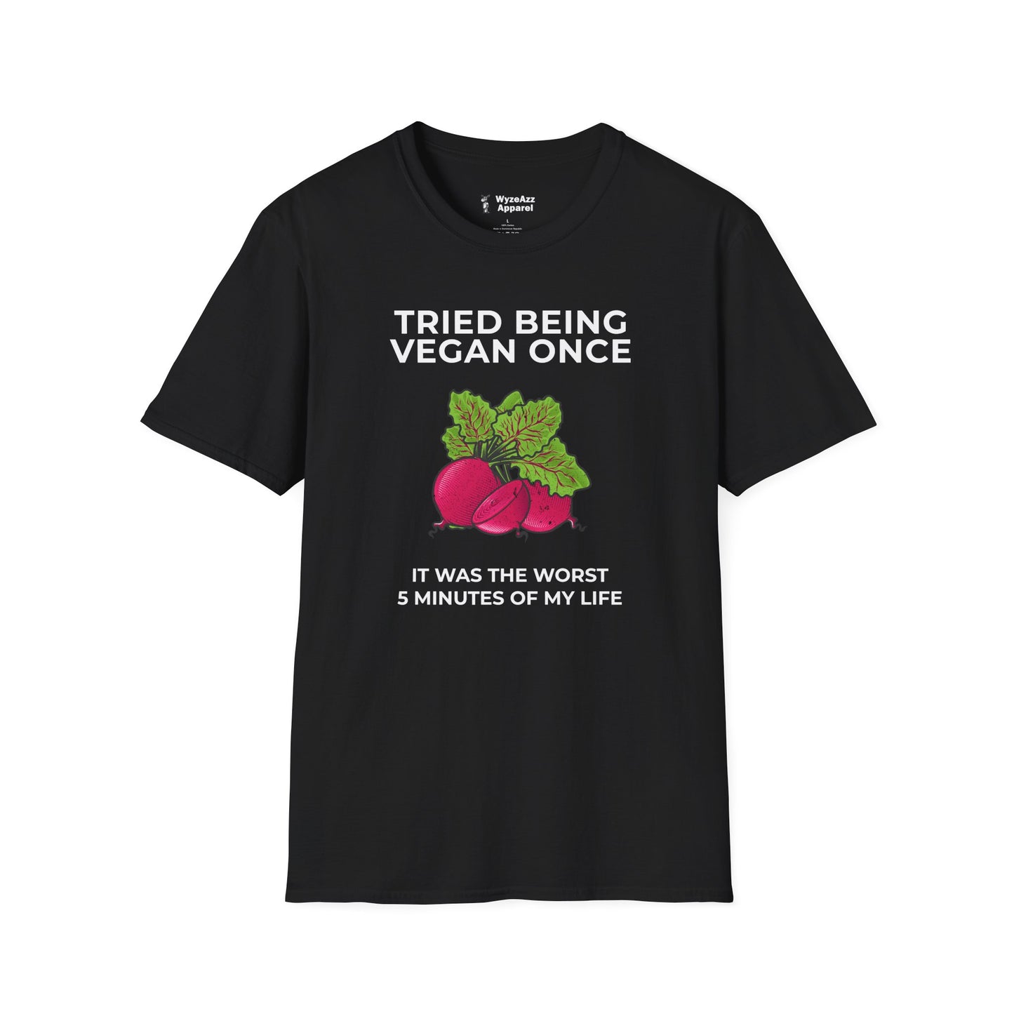 Tried Being Vegan Once T-Shirt