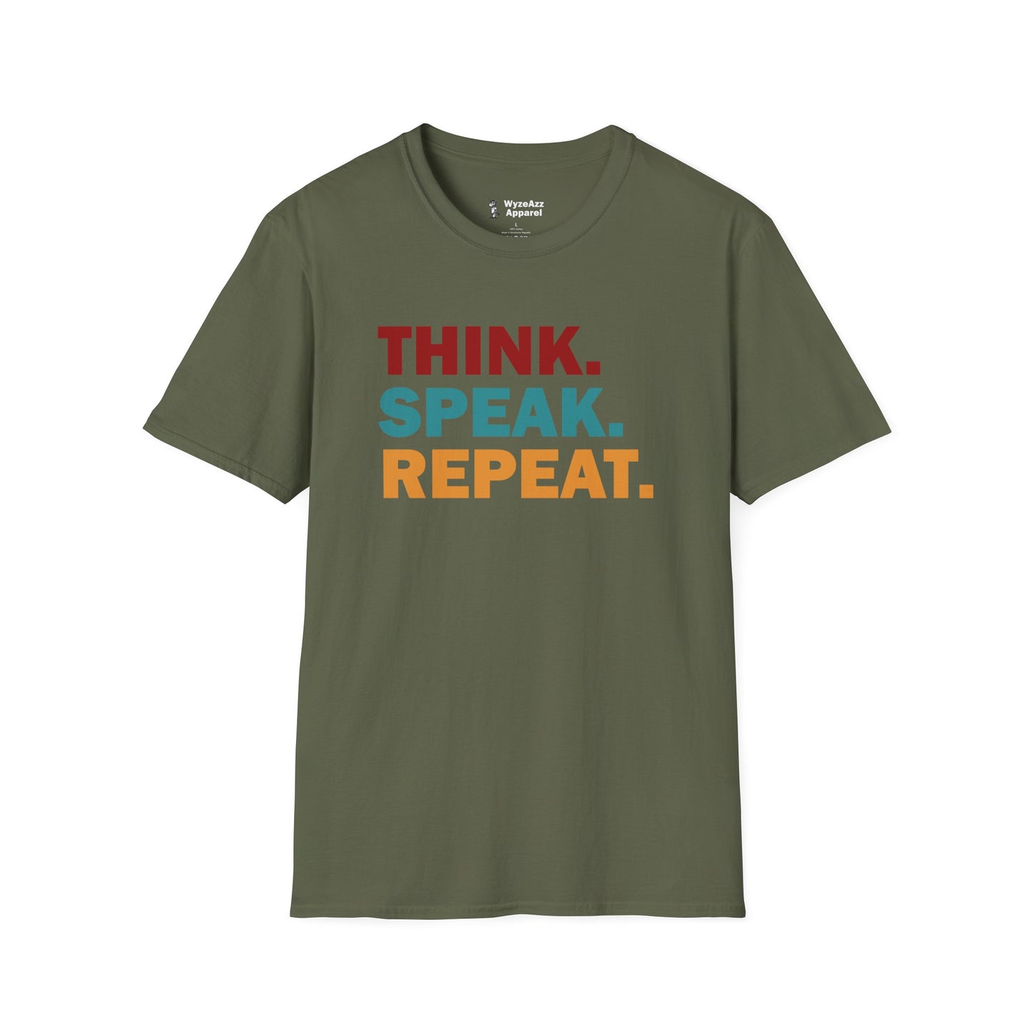 Think. Speak. Repeat. T-Shirt
