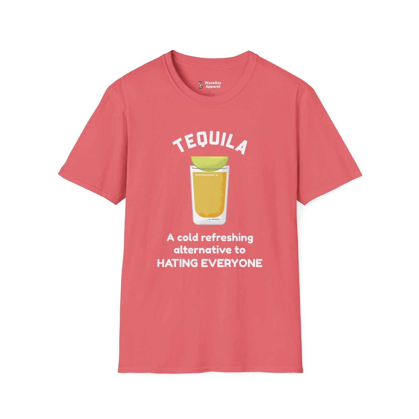 Tequila - A Cold Refreshing Alternative to Hating Everyone T-Shirt