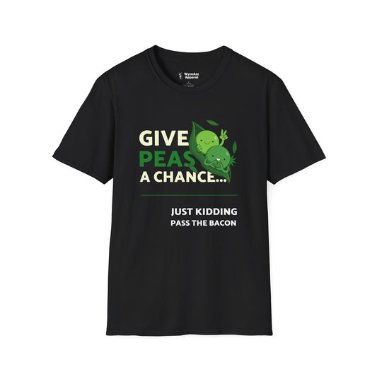 Give Peas A Chance - Bacon T-Shirt