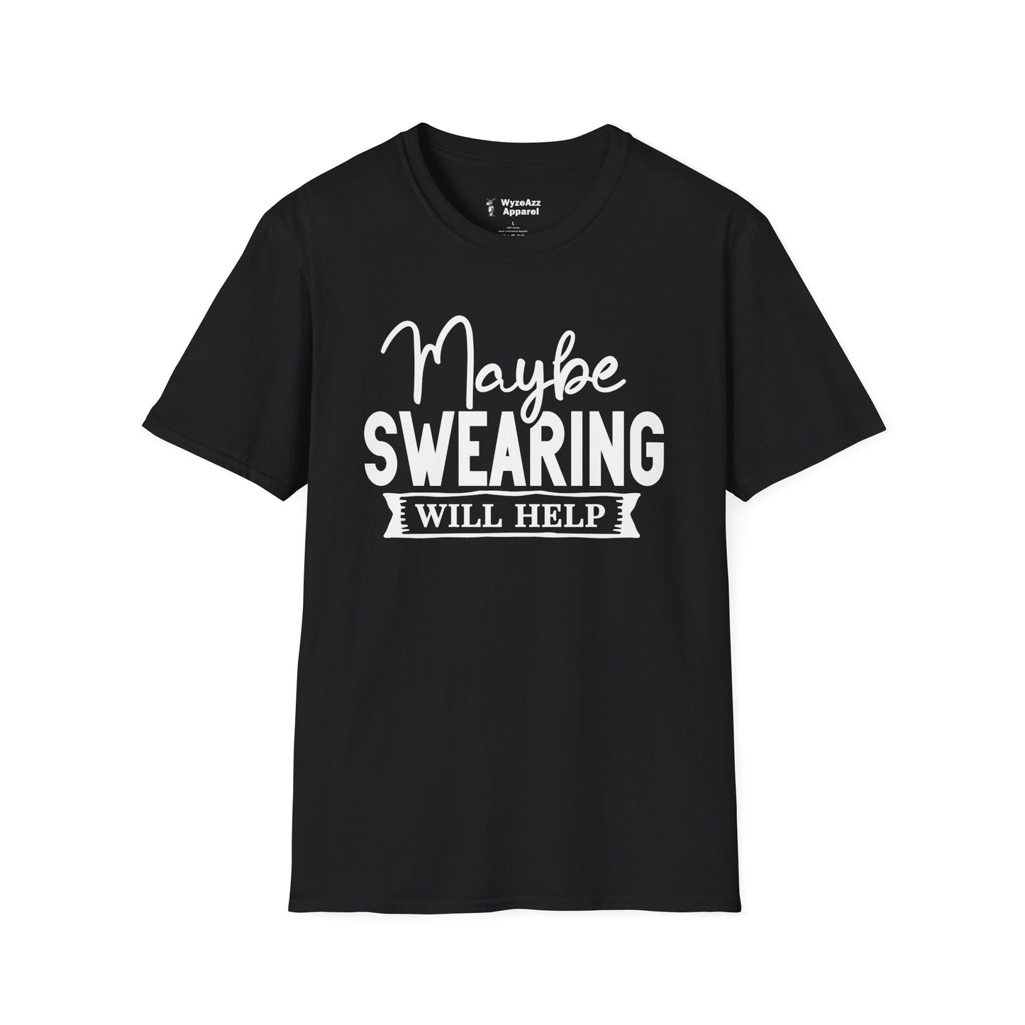 Maybe Swearing Will Help #2 T-Shirt